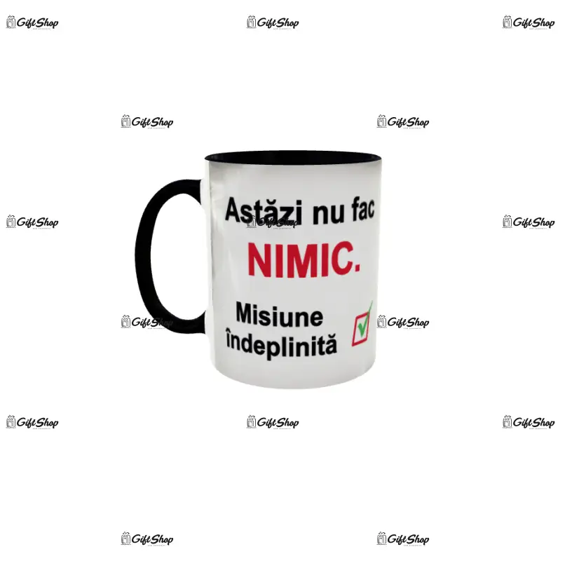 Astazi nu fac nimic de maine ma apuc, cana ceramica, 330ml, model cgs1734